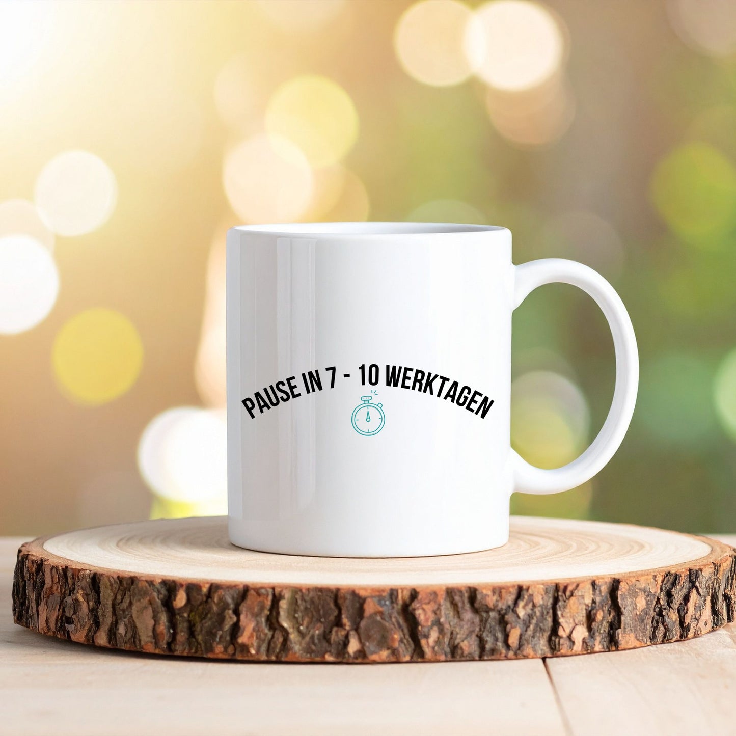 ⏱️ "Pause in 7–10 Werktagen" — Tasse