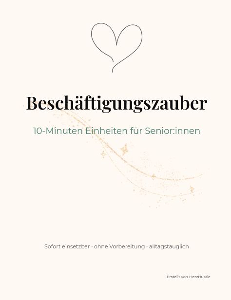 🪄 Beschäftigungszauber – 20 kurze Aktivierungseinheiten für Senior:innen (PDF)